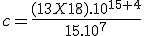 c=\frac{(13X18).10^{15+4}}{15.10^7}