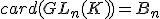 card(GL_n(K))=B_n