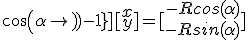 3$[\array{cos(\alpha)-1&-sin(\alpha)\\sin(\alpha)&cos(\alpha)-1}][\array{x\\y}]=[\array{-Rcos(\alpha)\\-Rsin(\alpha)}]