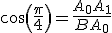 cos(\frac{\pi}{4})=\frac{A_0A_1}{BA_0}