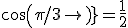 cos(\pi/3) = \frac{1}{2}