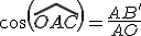 cos(\widehat{OAC})=\frac{AB'}{AO}