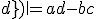 \|\(\array{a&b\\c&d}\)\|=ad-bc