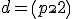 d=\({p\\2}\)