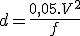 d=\frac{0,05.V^2}{f}