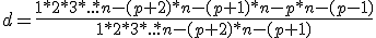 d=\frac{1*2*3*...*n-(p+2)*n-(p+1)*n-p*n-(p-1)}{1*2*3*...*n-(p+2)*n-(p+1)}