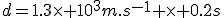 d=1.3\times 10^3m.s^{-1} \times 0.2s
