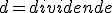 d=dividende