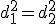 d_1^2=d_2^2