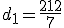 d_1=\frac{212}{7}
