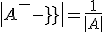 det{A^{-1}}=\frac{1}{det{A}}