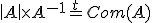 det A\times A^{-1} = ^tCom(A)