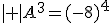 det A^3=(-8)^4