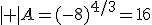 det A=(-8)^{4/3}=16