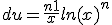 du = \frac{n+1}{x}ln(x)^n