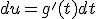 du=g'(t)dt
