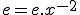 e=e.x^{-2}