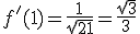 f'(1) = \frac{1}{\sqrt{2+1}} = \frac{\sqrt{3}}{3}