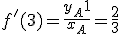 f'(3) = \fr{y_A+1}{x_A} = \fr{2}{3}