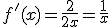 f'(x)=\frac{2}{2x}=\frac1x