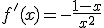 f'(x)=-\frac{1-x}{x^{2}}