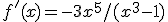 f'(x)=-3x^5/(x^3-1)