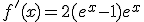 f'(x)=2(e^x-1)e^x