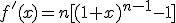 f'(x)=n[(1+x)^{n-1}-1]