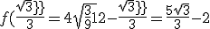 f(\frac{sqrt3}{3} = 4\sqrt{\frac{3}{9} + 1} + 2 - \frac{sqrt3}{3} = \frac{5\sqrt3}{3} - 2