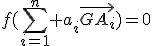 f(\sum_{i=1}^n a_{i}\vec{GA_{i}})=0