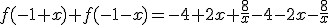 f(-1+x)+f(-1-x)=-4+2x+\frac{8}{x}-4-2x-\frac{8}{x}