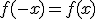 f(-x)=f(x)