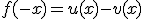 f(-x)=u(x)-v(x)