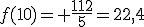 f(10)= \frac{112}{5}=22,4