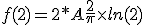 f(2)= 2*A + \frac{2}{\pi} \times ln(2) 