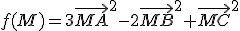 f(M)=3\vec{MA}^2-2\vec{MB}^2+\vec{MC}^2