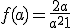 f(a) = \frac{2a}{a^{2}+1}