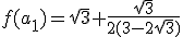 f(a_1)=\sqrt{3}+\fr{\sqrt{3}}{2(3-2\sqrt{3})}