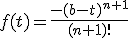f(t)=\frac{-(b-t)^{n+1}}{(n+1)!}