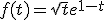 f(t)=\sqrt{t}e^{1-t}