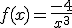 f(x) = \frac{-4}{x^3}