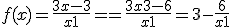 f(x) = \frac{3x-3}{x+1}== \frac{3x+3-6}{x+1}= 3-\frac{6}{x+1}