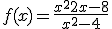 f(x) = \frac{x^2+2x-8}{x^2-4}