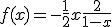 f(x) = -\fr{1}{2}x+\fr{2}{1-x}