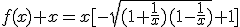 f(x)+x=x[-\sqrt{(1+\frac{1}{x})(1-\frac{1}{x})}+1]