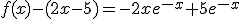 f(x)-(2x-5)=-2xe^{-x}+5e^{-x}