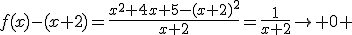 f(x)-(x+2)=\fr{x^2+4x+5-(x+2)^2}{x+2}=\fr{1}{x+2}\to 0 
