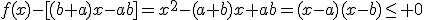 f(x)-[(b+a)x-ab]=x^2-(a+b)x+ab=(x-a)(x-b)\leq 0