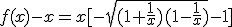 f(x)-x=x[-\sqrt{(1+\frac{1}{x})(1-\frac{1}{x})}-1]