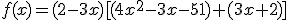 f(x)=(2-3x)[(4x^2-3x-51)+(3x+2)]